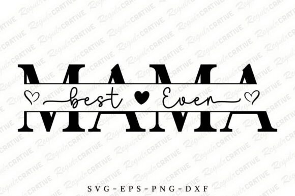 Best Mama Ever SVG Design: A Versatile Embroidery Choice