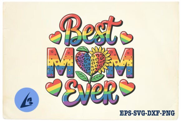Best Mom Ever LGBT Pride SVG: Embroidery Review
