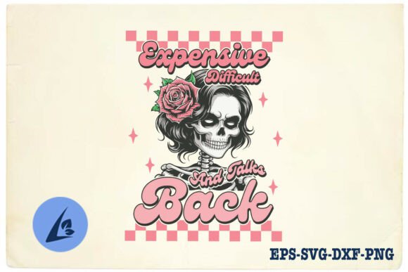 Expensive Difficult Talks Back Mom SVG Review
