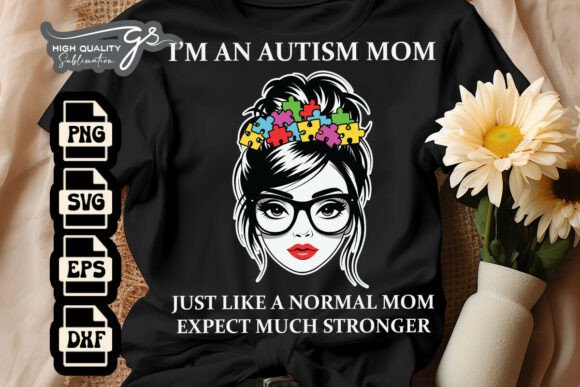 I'm an Autism Mom Strong Mom SVG Review