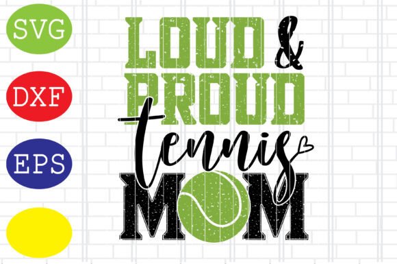 Loud Proud Tennis Mom SVG: An Embroidery Review