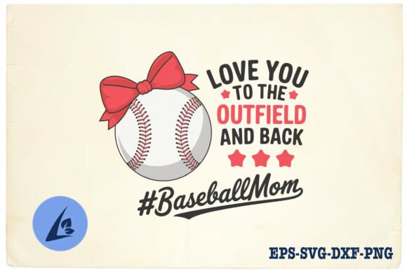 Love You to the Outfield Sport Mom SVG Review