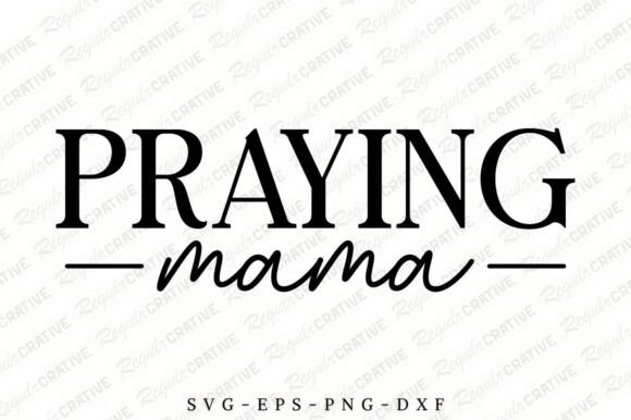 Praying Mama SVG: A Heartfelt Embroidery Design