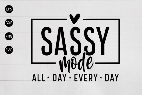 Review: Sassy Mode, Drama Queen, and Mom SVG Designs
